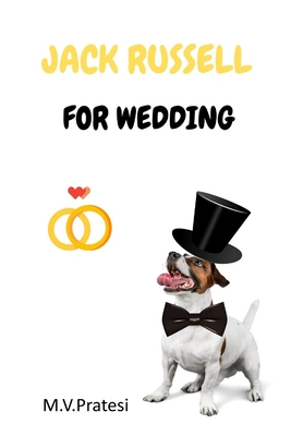 Jack Russell for Wedding (English edition) B0CDZ8XJ2R Book Cover