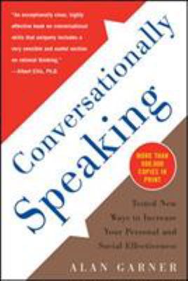 Conversationally Speaking: Tested New Ways to I... 1565656296 Book Cover