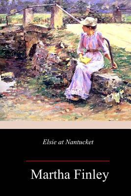 Elsie at Nantucket 1982095598 Book Cover