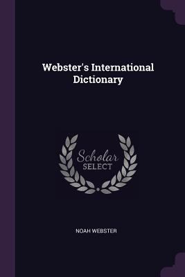 Webster's International Dictionary 1378533895 Book Cover