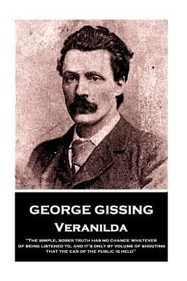 George Gissing - Veranilda: "The simple, sober ... 1984219359 Book Cover