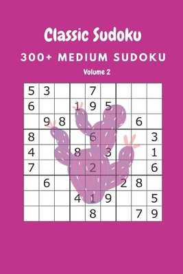 Classic Sudoku: 300+ Medium sudoku Volume 2 B087SMDP9F Book Cover