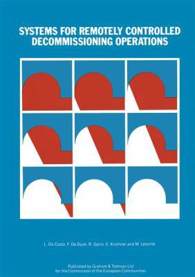 Systems for Remotely Controlled Decommissioning... 0860105482 Book Cover