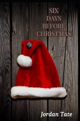 Six days before Christmas B0DPM84PMN Book Cover
