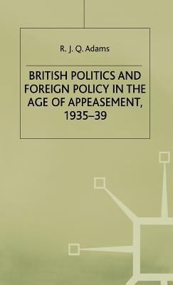 British Politics and Foreign Policy in the Age ... 0333494555 Book Cover