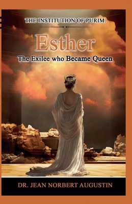 Esther - The Exilee who Became Queen B0DD2GQRNF Book Cover