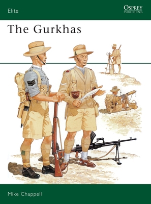The Gurkhas [Osprey Military] [Elite Series] 1855323575 Book Cover