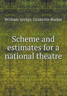 Scheme and estimates for a national theatre 5518692013 Book Cover