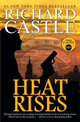 Heat Rises: Nikki Heat Book 3 1781166323 Book Cover