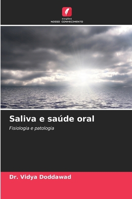 Saliva e saúde oral [Portuguese] 6204503847 Book Cover