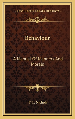 Behaviour: A Manual of Manners and Morals 1163424412 Book Cover