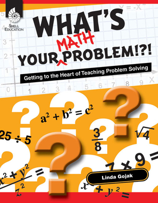 What's Your Math Problem!?!: Getting to the Hea... B00QFWRRWG Book Cover