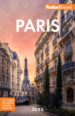 Fodor's Paris 2023 1640975330 Book Cover