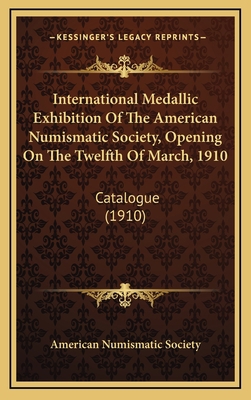 International Medallic Exhibition of the Americ... 1164313789 Book Cover