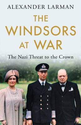 WINDSORS AT WAR 147462393X Book Cover