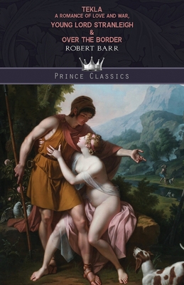 Tekla: A Romance of Love and War, Young Lord St... 9390195403 Book Cover