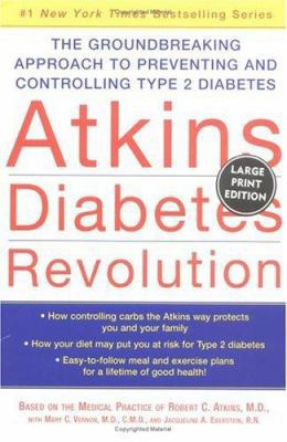 Atkins Diabetes Revolution: The Groundbreaking ... [Large Print] 0060726962 Book Cover