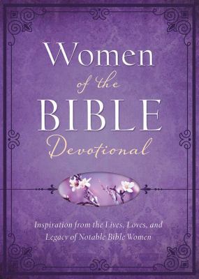 Women of the Bible Devotional: Inspiration from... 163058343X Book Cover