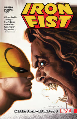 Iron Fist Vol. 2: Sabretooth - Round Two 1302907778 Book Cover