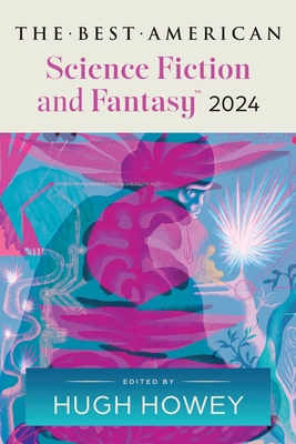 The Best American Science Fiction and Fantasy 2024 0063315785 Book Cover