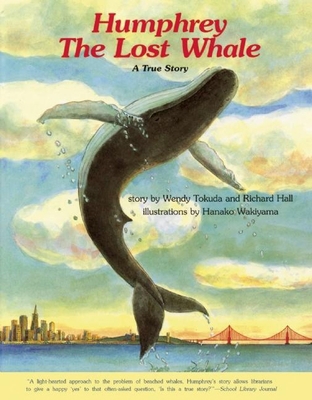 Humphrey the Lost Whale: A True Story 1611720176 Book Cover
