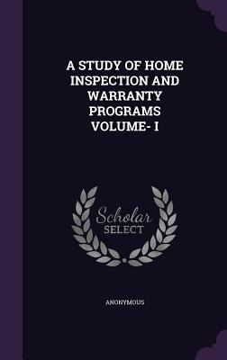 A Study of Home Inspection and Warranty Program... 1354732995 Book Cover