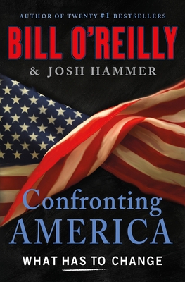 Confronting America: What Has to Change 1250374073 Book Cover