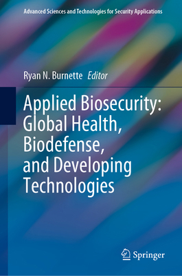 Applied Biosecurity: Global Health, Biodefense,... 3030694631 Book Cover