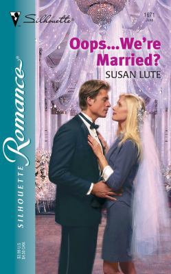 Oops... We're Married? 0373196717 Book Cover
