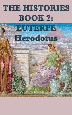 The Histories Book 2: Euterpe 1515427013 Book Cover