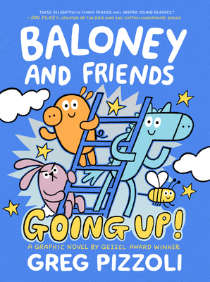 Baloney and Friends: Going Up! 0759554803 Book Cover