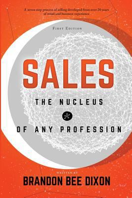 Sales: The Nucleus of any Profession 1795821787 Book Cover