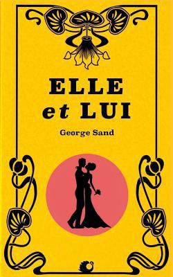 Elle Et Lui [French] 1728837146 Book Cover