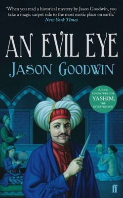 An Evil Eye (Yashim the Ottoman Detective) 0571239900 Book Cover