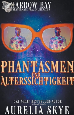 Phantasmen Und Alterssichtigkeit [German] B0C76Y1W9H Book Cover