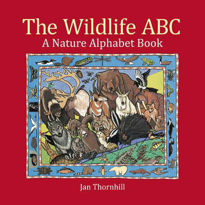 The Wildlife ABC: A Nature Alphabet Book 1926973089 Book Cover