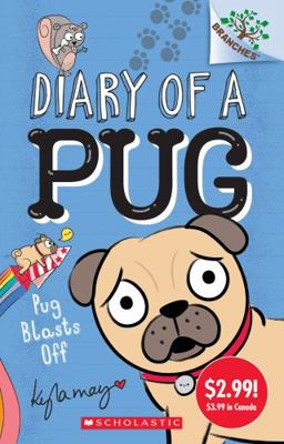 Diary of a Pug #1: Pug Blasts Off (Summer Readi... 1338845837 Book Cover