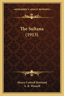 The Sultana (1913) 1165112469 Book Cover