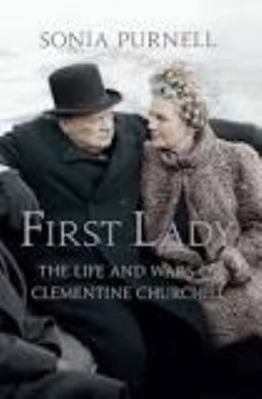 First Lady: The Life and Wars of Clementine Chu... 1781313075 Book Cover