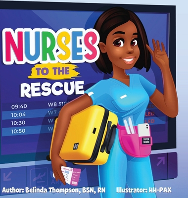 Nurses to the Rescue 1636161537 Book Cover