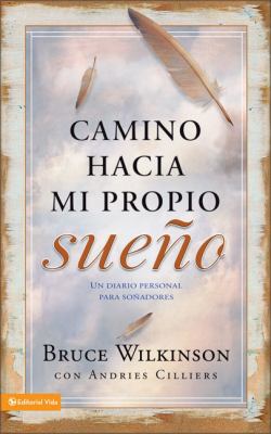 Camino Hacia Mi Propio Sueno: Un Diario Persona... [Spanish] 0829753222 Book Cover