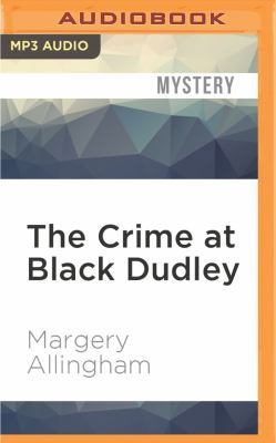 The Crime at Black Dudley 1531839118 Book Cover