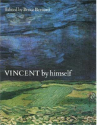 Vincent By Himself: A Selection Of His Painting... 0316728047 Book Cover