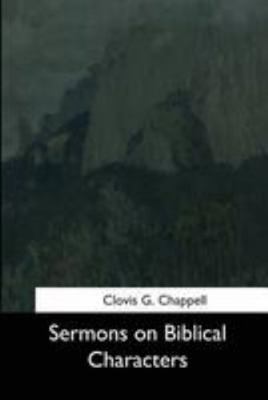 Sermons on Biblical Characters 1544666233 Book Cover