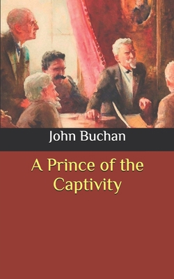 A Prince of the Captivity B0884D1ZXK Book Cover
