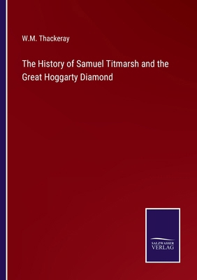 The History of Samuel Titmarsh and the Great Ho... 3375167504 Book Cover