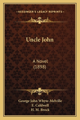 Uncle John: A Novel (1898) 1164201484 Book Cover
