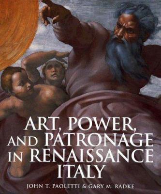 Art, Power, and Patronage in Renaissance Italy 0131938266 Book Cover