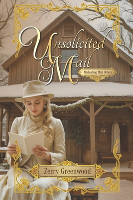 Unsolicited Mail: Western Historical Romance B0B145TCCN Book Cover