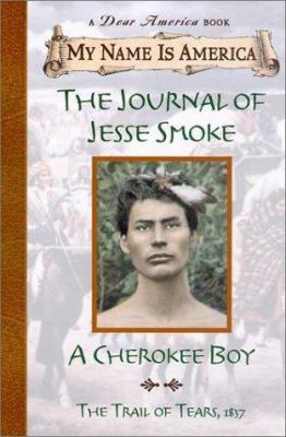 My Name Is America: The Journal of Jesse Smoke,... 0439121973 Book Cover